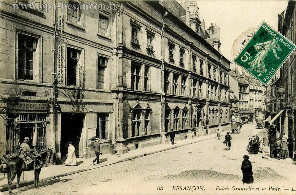 63 BESANÇON. - Palais Granvelle et la Poste.